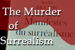The Murder of Surrealism